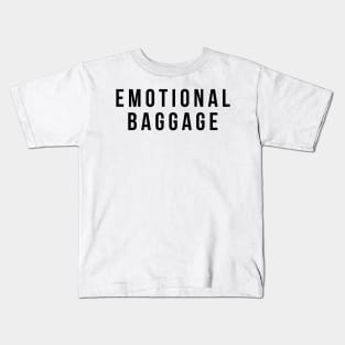 emotional baggage Kids T-Shirt